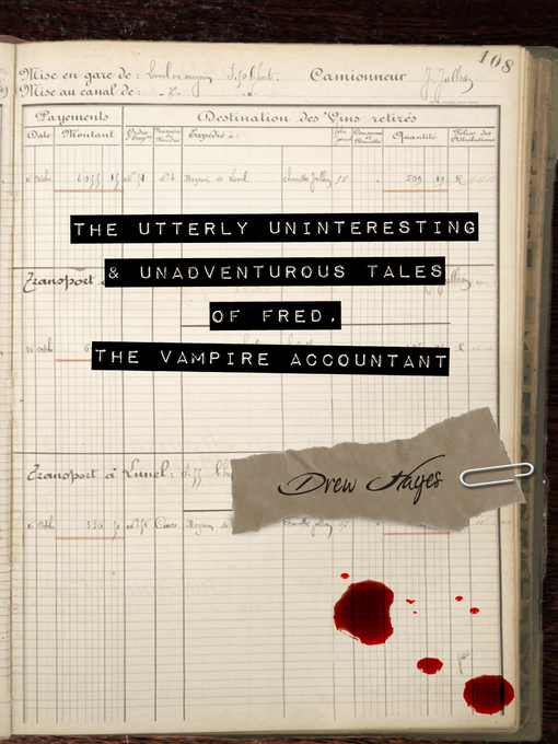 Cover image for The Utterly Uninteresting and Unadventurous Tales of Fred, the Vampire Accountant
